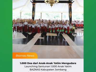1.000 Doa dari Anak-Anak Yatim Mengudara, BAZNAS Jombang Luncurkan Santunan Lebaran Yatim 2025